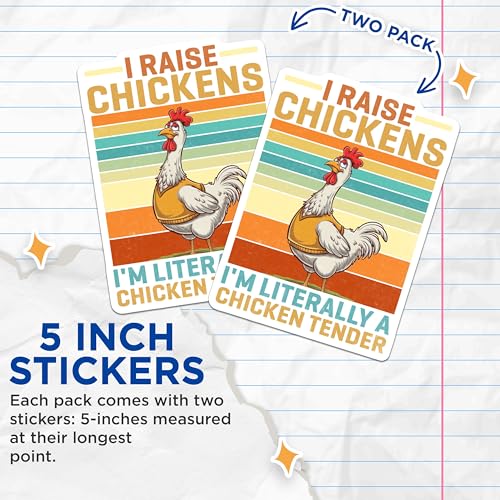 (2 Pack) Funny Chicken Farmer Stickers - I Raise Chickens I'm Literally A Chicken Tender - Farm Life Stickers - 5" On Longest Side - Sticks to Smooth Flat Surfaces - Made in USA - BMCS5113
