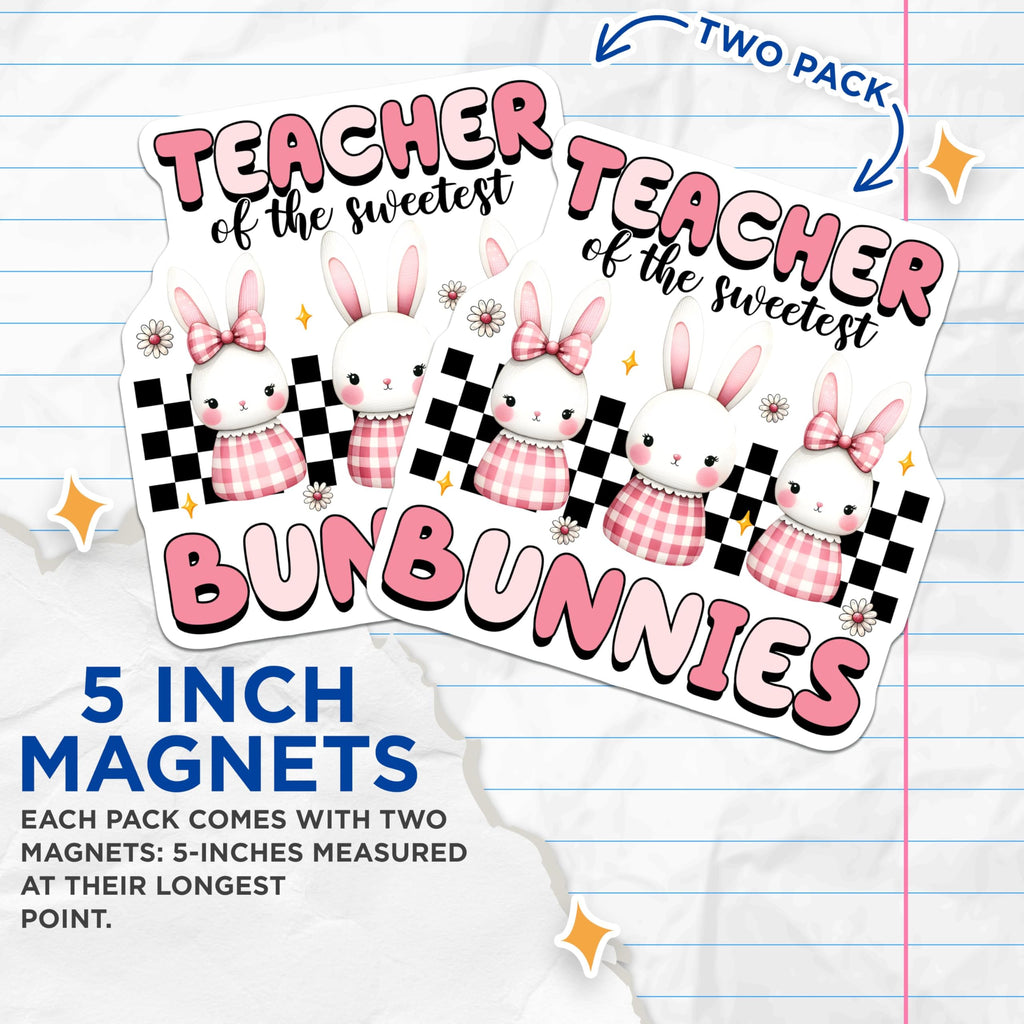 (2 Pack) Teacher of The Sweetest Bunnies Magnets - Classroom Decoration - 5" On Longest Side - for Cars, Fridges, Toolboxes - Made in USA - MAG8138