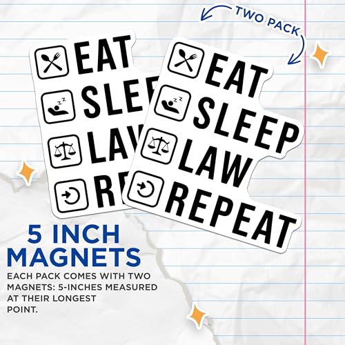 (2 Pack) Eat Sleep Law Repeat Magnets - Lawyer Life Magnet - Legal Office Decor Magnet - 5" On Longest Side - for Cars, Fridges, Toolboxes - Made in USA - MAG5581