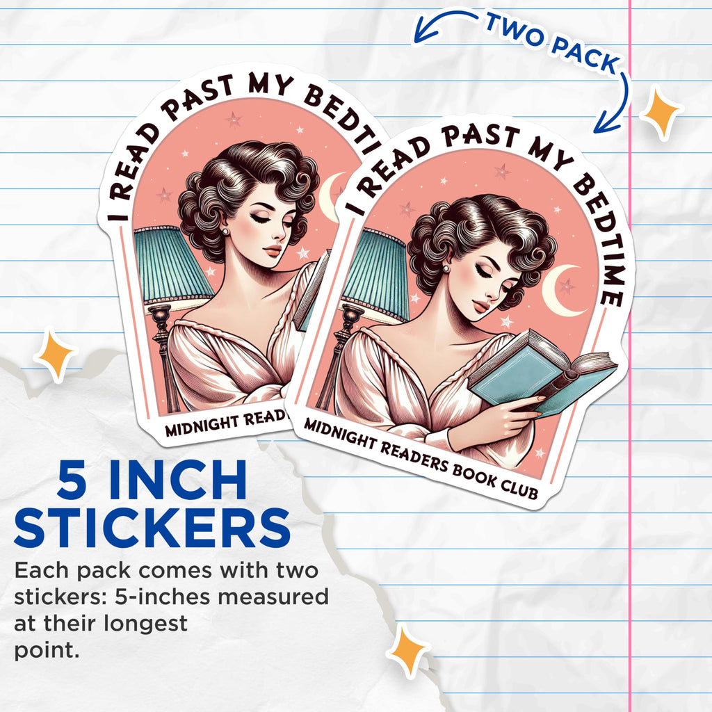 (2 Pack) I Read Past My Bedtime Stickers - Midnight Readers Book Club - Book Lover Art - 5" On Longest Side - Sticks to Smooth Flat Surfaces - Made in USA - BMCS6444