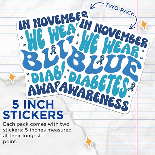 (2 Pack) Diabetes Awareness Stickers - in November We Wear Blue Stickers - Diabetes Support Stickers - 5" On Longest Side - Sticks to Smooth Flat Surfaces - Made in USA - BMCS3819