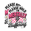 (2 Pack) Mentally Buffering Magnets - Retro Checkerboard Daisy Design - Funny Sarcastic Mental Health Quote - 5 Inches On Longest Side - Thick Durable Magnet - Made in USA - MAG21933