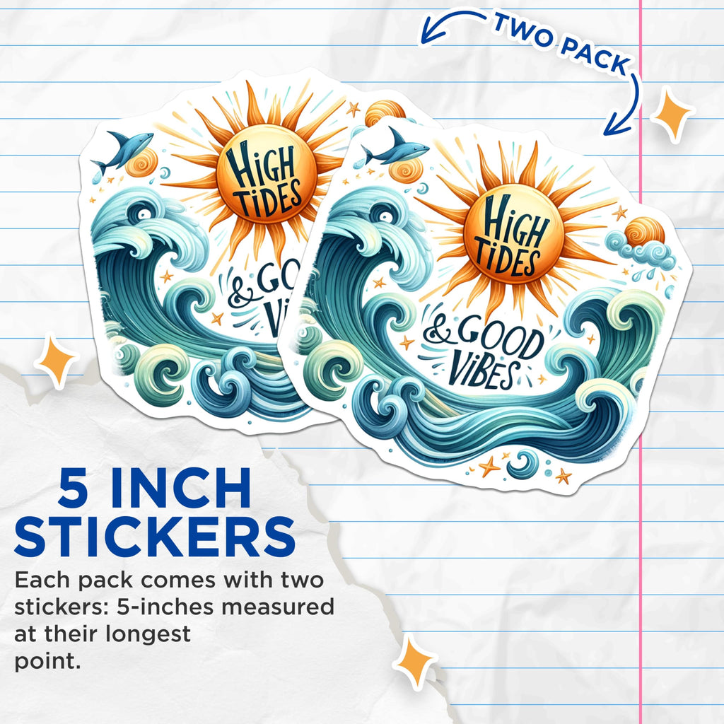 (2 Pack) High Tides Good Vibes Stickers - Ocean Waves - Sun and Sea Life - 5" On Longest Side - Sticks to Smooth Flat Surfaces - Made in USA - BMCS9300