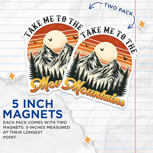 (2 Pack) Take Me to The Mountains Magnets - Adventure Lovers Magnets - Nature Scene Magnets - 5" On Longest Side - for Cars, Refrigerators, Toolboxes, Lockers - Made in USA BMCS3263