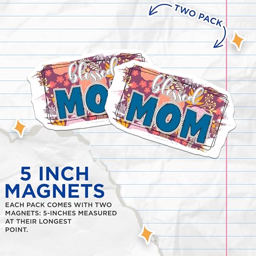 (2 Pack) Blessed Mom Magnets Magnets - Mother's Day Decor - 5" On Longest Side - Made in USA - Sticks to Refrigerators & Metal Surfaces - MAG8456