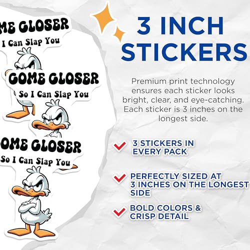 (3 Pack) Funny Duck Decals - Sarcastic Quote - Come Closer Decals - 3 Inches On Longest Side - Easy Peel & Apply - Made in USA - 3MCS4419