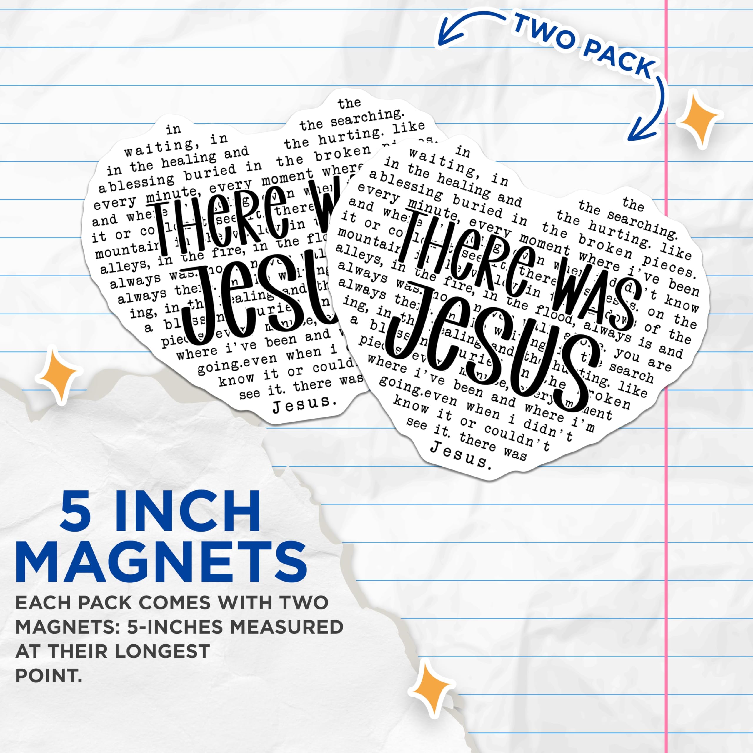 (2 Pack) Jesus was There Magnets - Christian Faith Quote - Inspirational Heart Decor - 5 Inches On Longest Side - Thick Durable Magnet - Made in USA - MAG24140