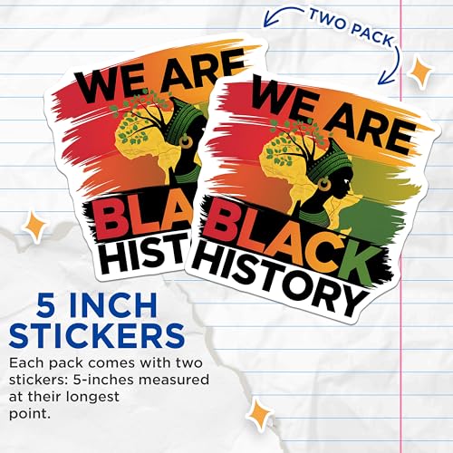 (2 Pack) We are Black History Stickers - Inspirational Black History Month Stickers - African Pride Stickers - 5" On Longest Side - Sticks to Smooth Flat Surfaces - Made in USA - BMCS3892