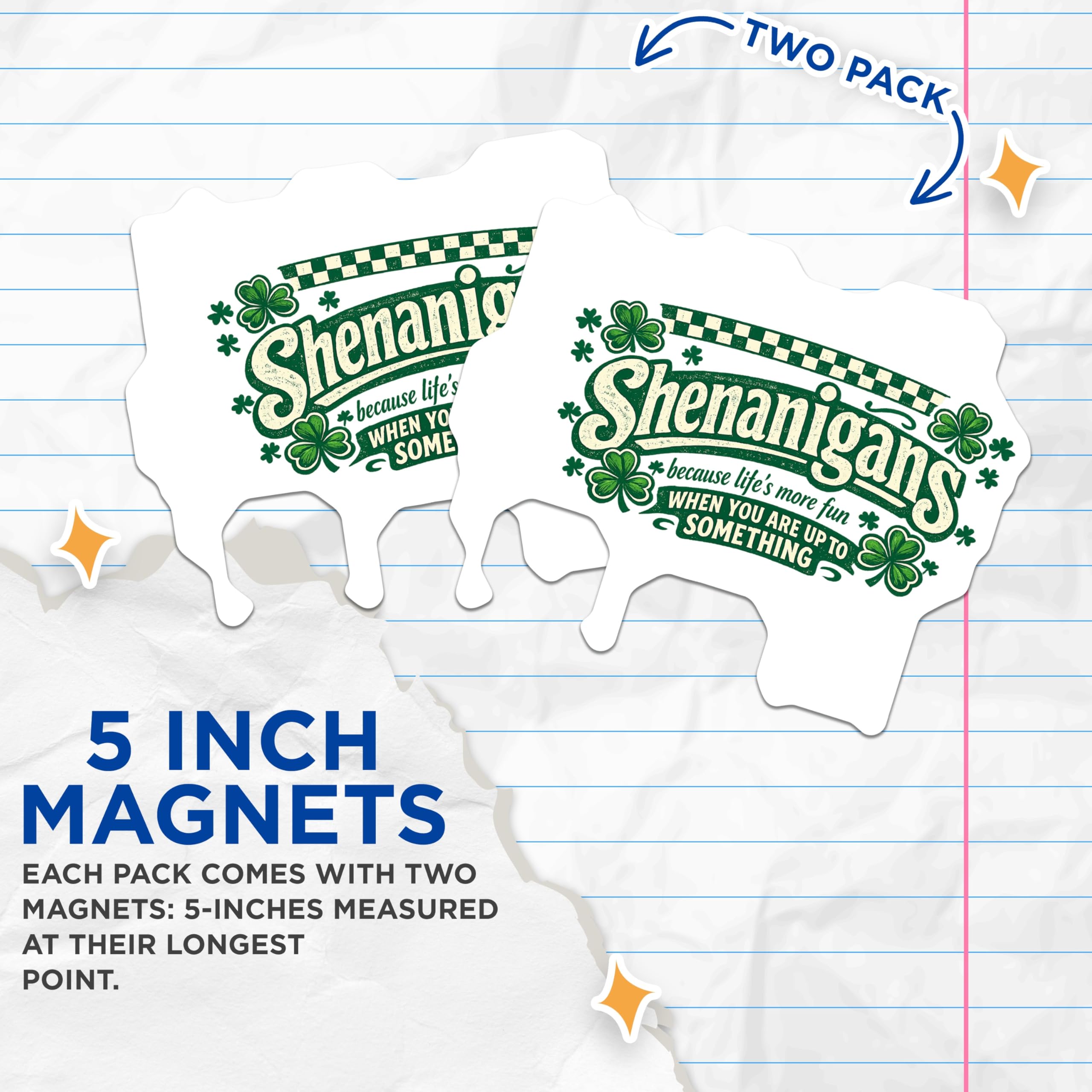 (2 Pack) Shenanigans Magnets - St Patricks Day Irish Luck Decor - Funny Quote Kitchen Refrigerator - 5 Inches On Longest Side - Thick Durable Magnet - Made in USA - MAG21469