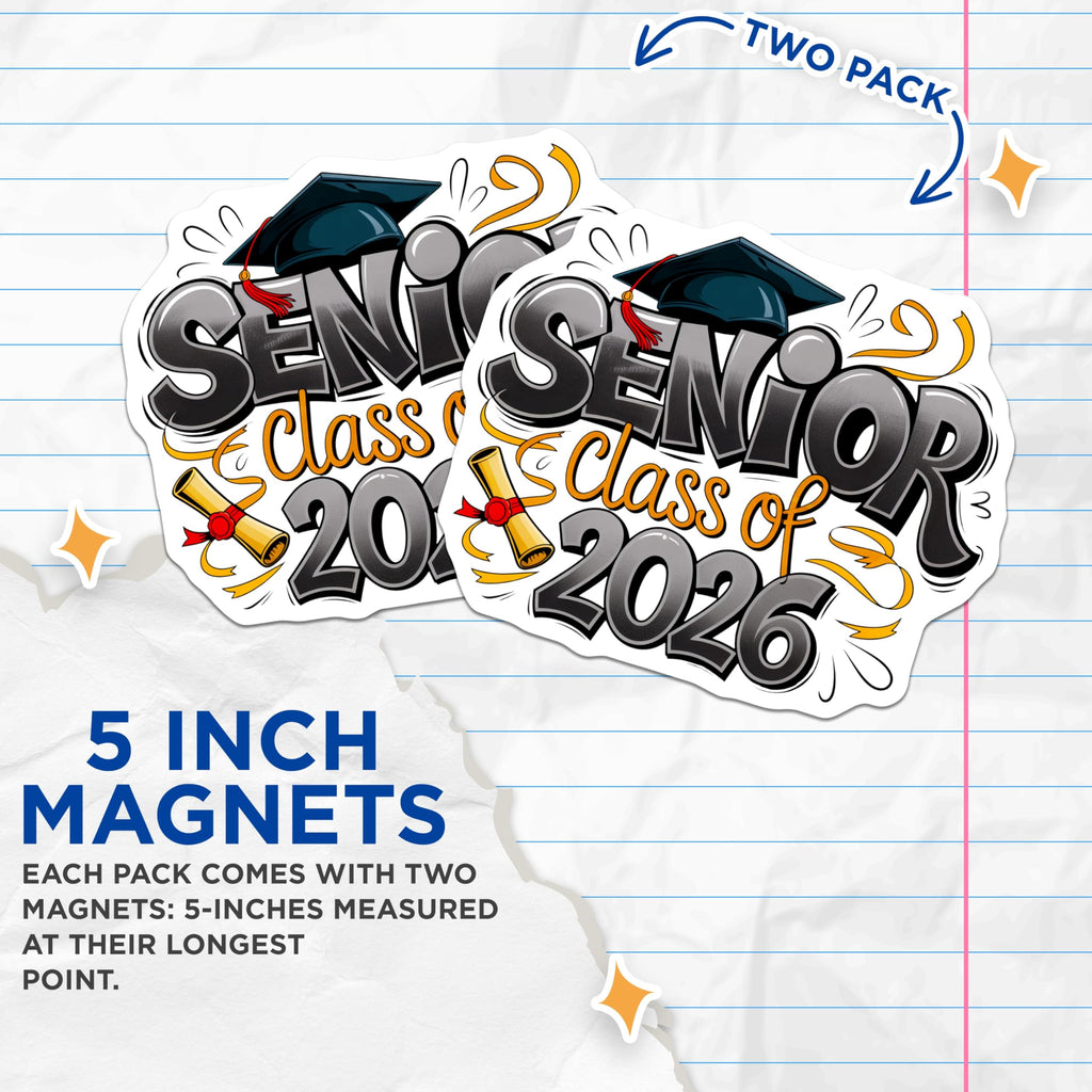 (2 Pack) Senior 2026 Magnets - Graduation Year - Class of 2026 Celebrate- 5" On Longest Side - Sticks to Smooth Flat Surfaces - Made in USA - MAG11443