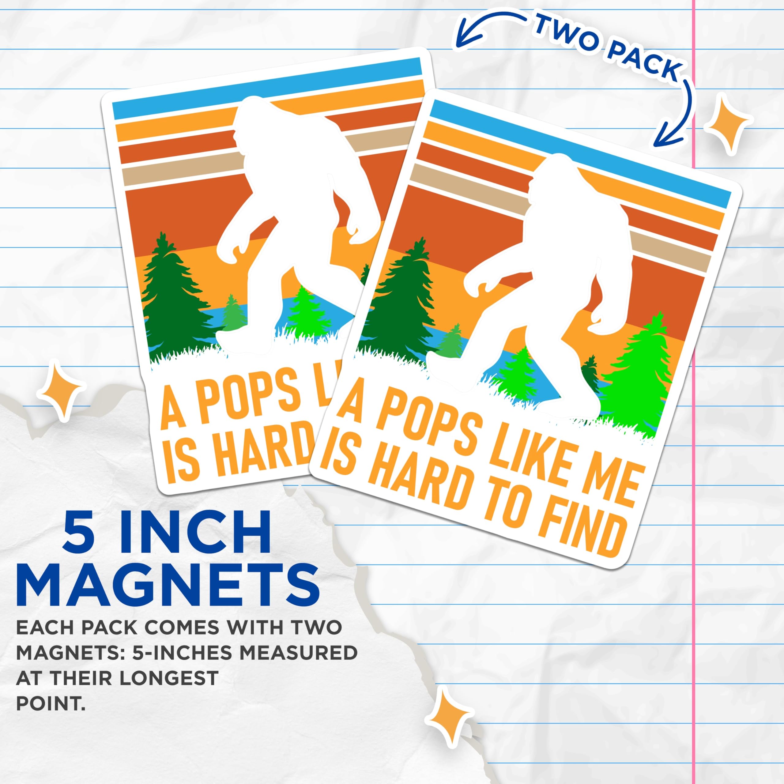 (2 Pack) Bigfoot Sasquatch Magnets - Hard to Find Pops Dad Quote - Funny Father Retro Outdoors Forest Cryptid Lover - 5 Inches On Longest Side - Thick Durable Magnet - Made in USA - MAG20587