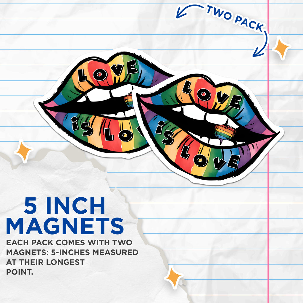 (2 Pack) Love is Love Rainbow Lips Magnets - LGBTQ Pride Fridge Decor - Equality Statement Art - 5 Inches On Longest Side - Thick Durable Magnet - Made in USA - MAG36669