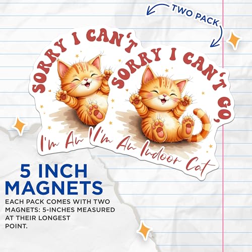 (2 Pack) Sorry I Can't Go Magnets - I'm an Indoor Cat - Cute Cat Lover Magnets - 5" On Longest Side - for Cars, Fridges, Toolboxes - Made in USA - MAG4242