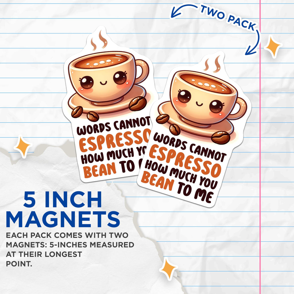 (2 Pack) Cute Coffee Pun Magnets - Funny Kitchen Magnets - Espresso Quote Magnets - 5" On Longest Side - for Cars, Refrigerators, Toolboxes, Lockers - Made in USA BMCS3287