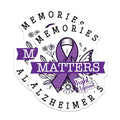 (2 Pack) Memories Matters Stickers - Fight Against Alzheimer's - Support Awareness Decal - 5" On Longest Side - Sticks to Smooth Flat Surfaces - Made in USA - BMCS5965