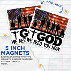 (2 Pack) God We Need You Now Magnets - Patriotic Soldier Silhouette - 5" On Longest Side - for Cars, Fridges, Toolboxes - Made in USA - MAG5613