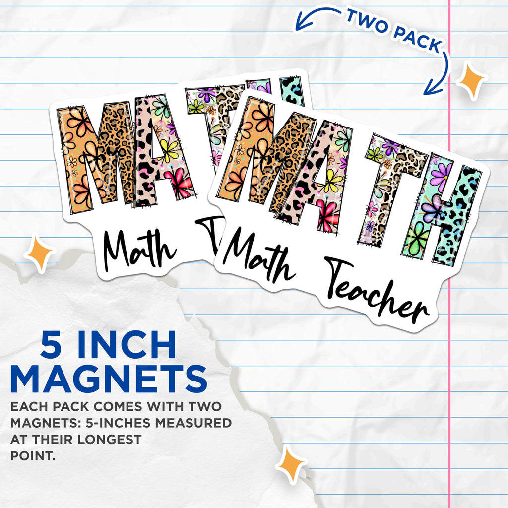(2 Pack) Math Teacher Magnets - Floral Leopard Pattern - Classroom Decor Fridge Magnets - 5" On Longest Side - Premium Magnet - for Cars, Refrigerators, Toolboxes, Lockers - Made in USA - MAG16015