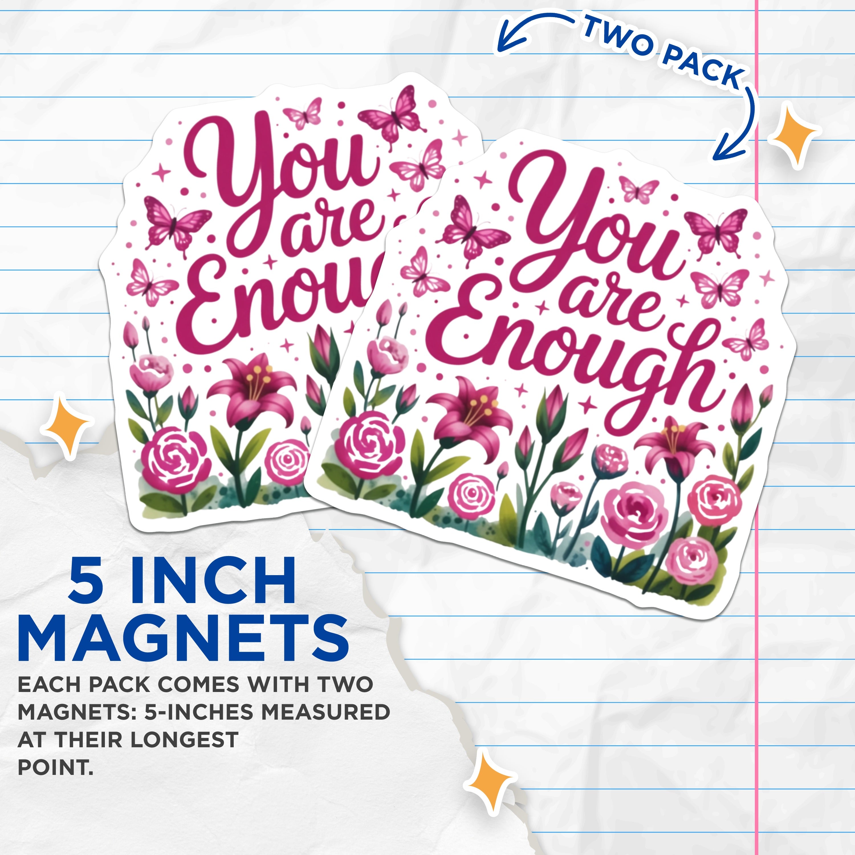 (2 Pack) You are Enough Magnets - Positive Affirmation Decor - Self Love Floral Butterfly Reminder - 5 Inches On Longest Side - Thick Durable Magnet - Made in USA - MAG38013