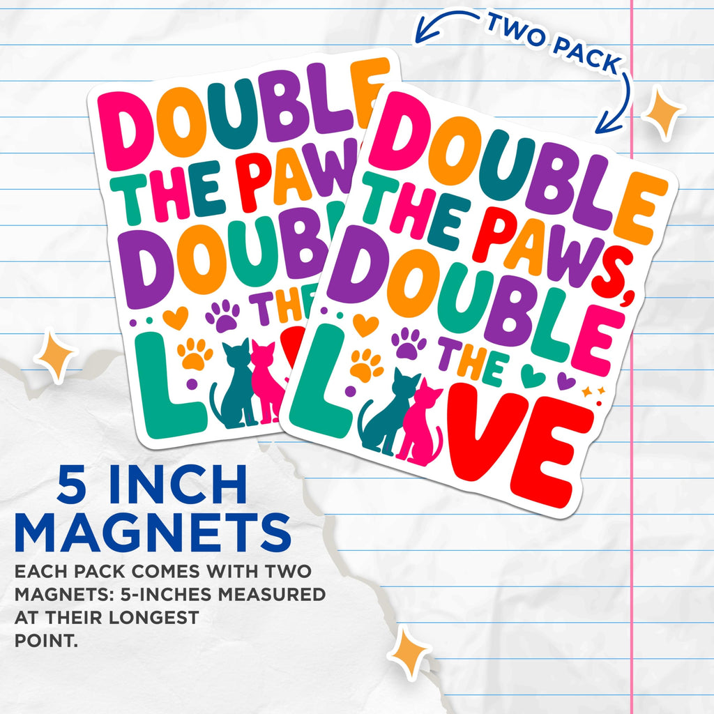 (2 Pack) Double Paws Love Magnets - Cat Lover Design - Feline Pet Decor - 5 Inches On Longest Side - Thick Durable Magnet - Made in USA - MAG30878
