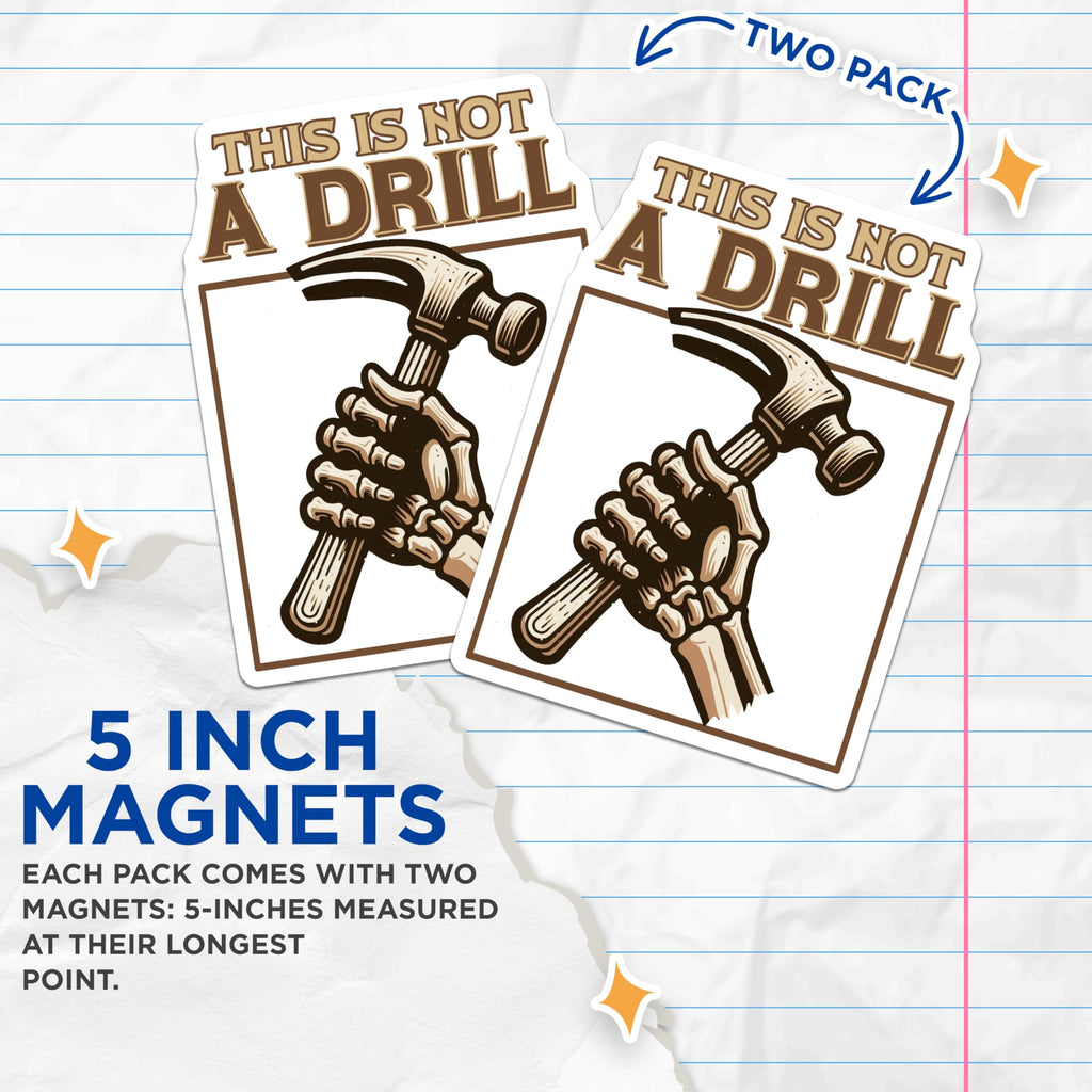 (2 Pack) This is Not A Drill Magnets - Handyman Humor Decor - Skeleton Hand Magnets - 5" On Longest Side - Premium Magnet - for Cars, Refrigerators, Toolboxes, Lockers - Made in USA - MAG18518