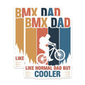 (2 Pack) BMX Dad Stickers - Like Normal Dad but Cooler - Biking Dad Stickers - Cool Dad Cycling Stickers - 5" On Longest Side - Sticks to Smooth Flat Surfaces - Made in USA - BMCS4784