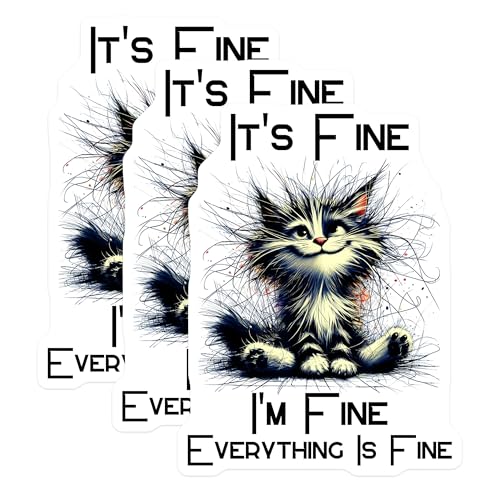 (3 Pack) Funny Cat Decals - Its Fine Im Fine - Laptop Decals - 3 Inches On Longest Side - Easy Peel & Apply - Made in USA - 3MCS2144