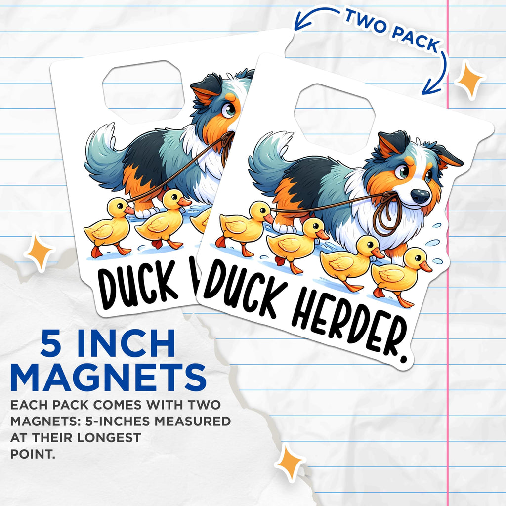 (2 Pack) Duck Herder Magnets - Funny Dog Magnets - Cute Animal Magnets - Dog Lover - Farmhouse Kitchen Magnet - 5" On Longest Side - for Cars, Fridges, Toolboxes - Made in USA - MAG3620