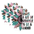 (3 Pack) Teacher Decals - Sunflower Apple - It Takes Sparkle - Laptop Decal - 3 Inches On Longest Side - Easy Peel & Apply - Made in USA - 3MCS2926