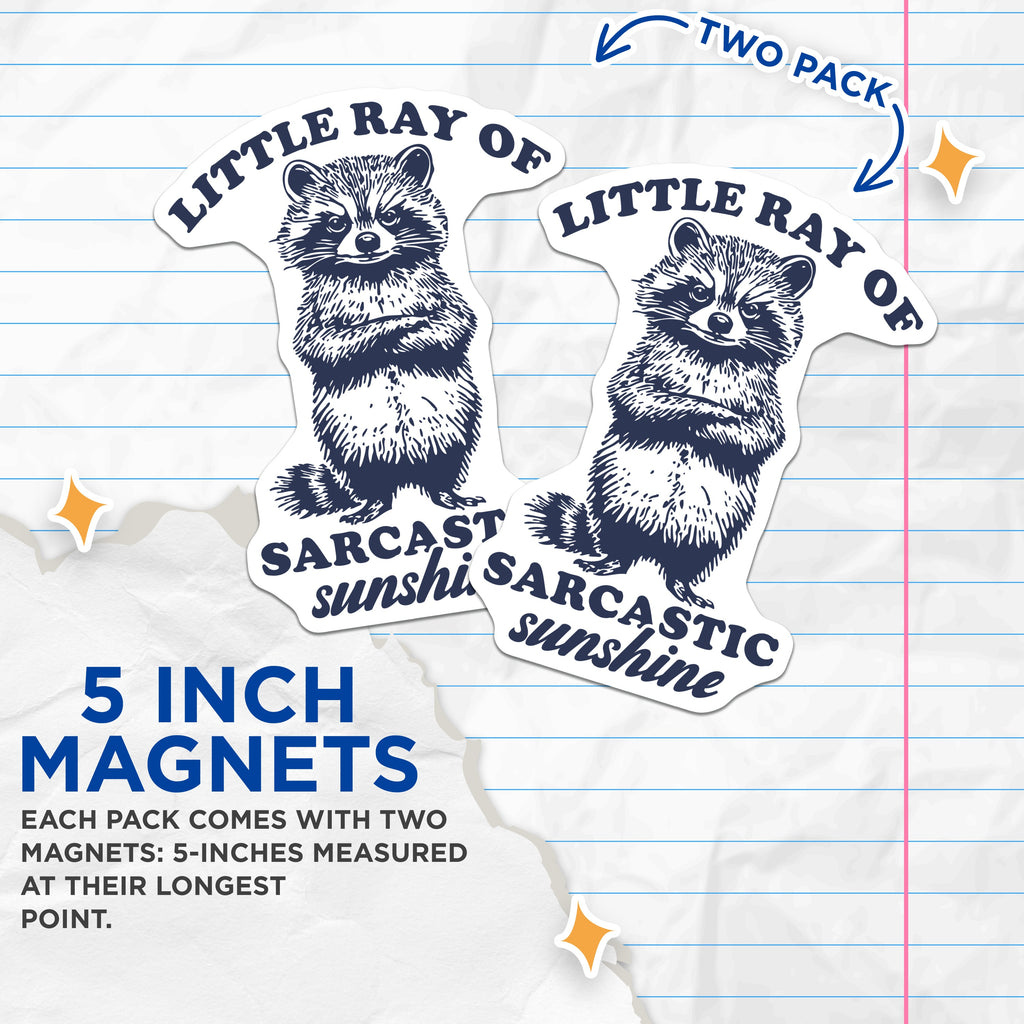 (2 Pack) Sarcastic Raccoon Magnets - Funny Little Ray Sunshine - Quirky Animal Fridge Decor - 5 Inches On Longest Side - Thick Durable Magnet - Made in USA - MAG38516
