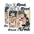 (2 Pack) Born to Read Forced to Work Magnets - Pages Over Paychecks - Comic Style Reading Decor - 5" On Longest Side - for Cars, Fridges, Toolboxes - Made in USA - MAG7159