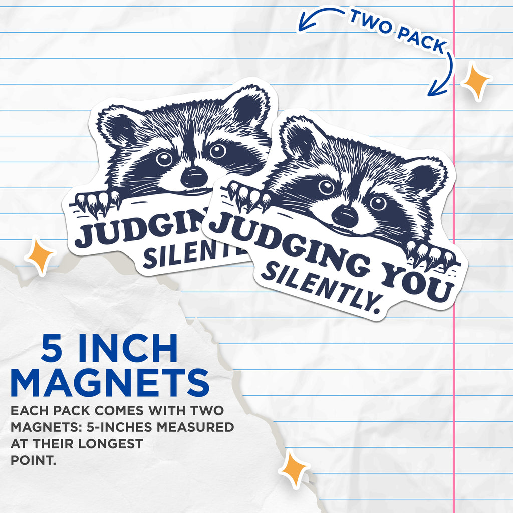 (2 Pack) Raccoon Judging Magnets - Funny Animal Fridge Decor Locker Accents - Sarcastic Introvert Witty Saying - 5 Inches On Longest Side - Thick Durable Magnet - Made in USA - MAG37093