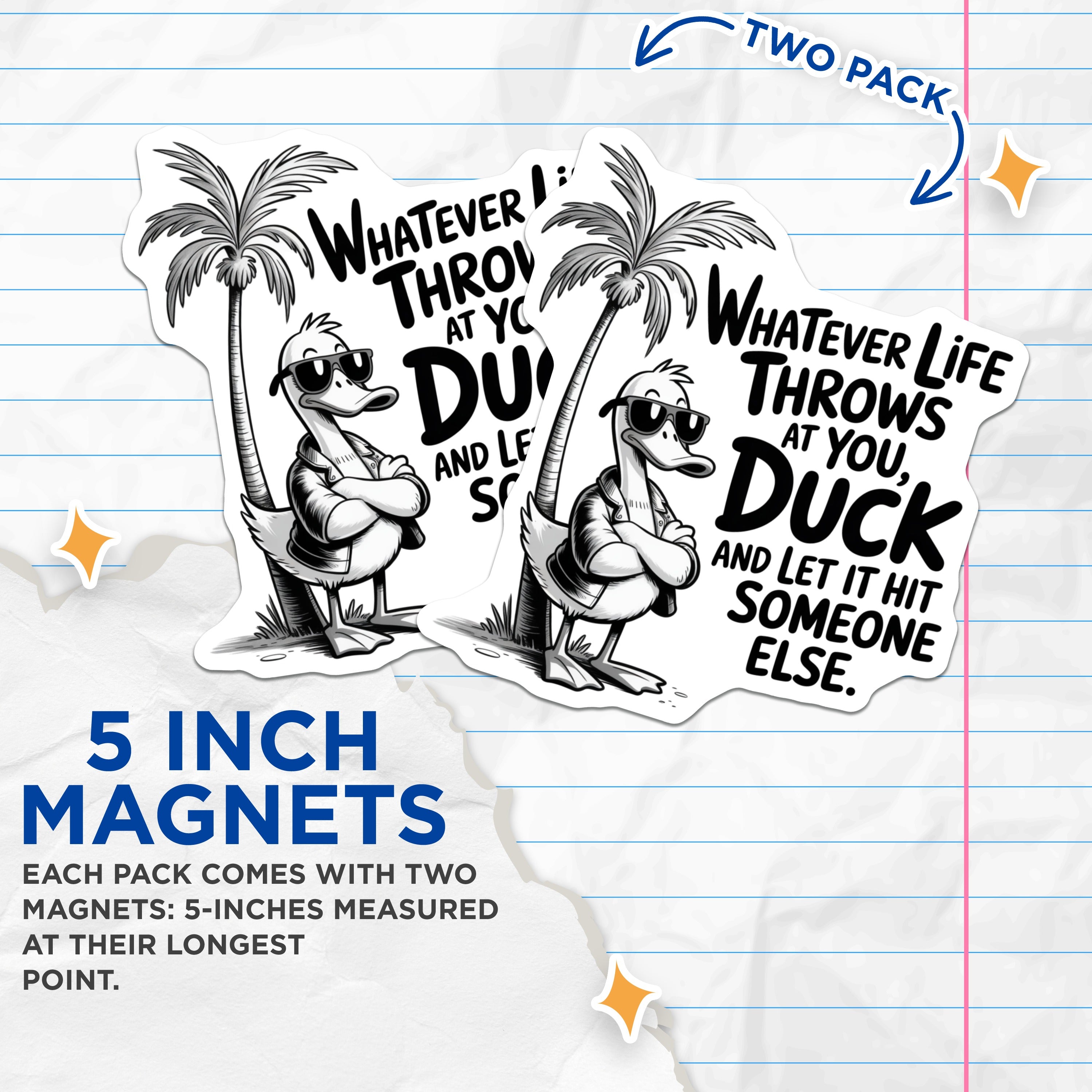 (2 Pack) Funny Duck Magnets - Sarcastic Quote Refrigerator Magnets - Quirky Office Humor Decor - 5 Inches On Longest Side - Thick Durable Magnet - Made in USA - MAG36357