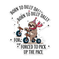 (2 Pack) Funny Sloth Magnets - Birthday Party Magnets - Born to Dilly Dally Magnets - Forced to Pick Up The Pace Magnets- 5" On Longest Side - for Fridges, Toolboxes, Cars - Made in USA - MAG2867
