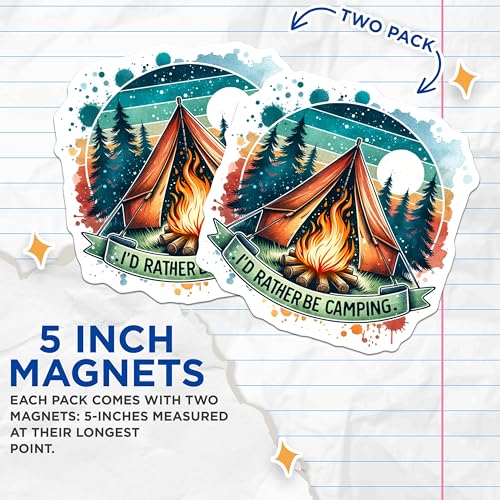(2 Pack) I'd Rather Be Camping Magnets - Campfire Tent Magnets - Outdoor Adventure Magnets - 5" On Longest Side - for Cars, Fridges, Toolboxes - Made in USA - MAG6639