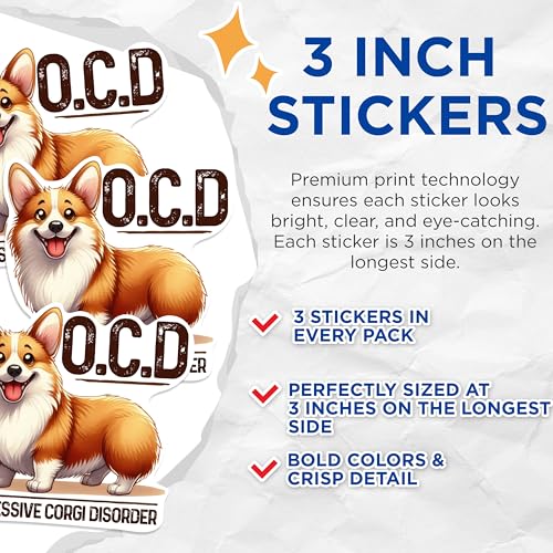 (3 Pack) Corgi OCD Decals - Obsessive Dog Humor - Laptop Car Decals - 3 Inches On Longest Side - Easy Peel & Apply - Made in USA - 3MCS0866