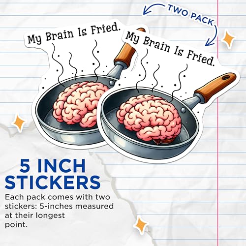(2 Pack) Funny Brain Fried Stickers - Humorous Frying Pan Design - My Brain is Fried Quote - 5" On Longest Side - Sticks to Smooth Flat Surfaces - Made in USA - BMCS7600