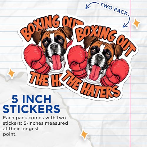 (2 Pack) Dog Boxing Stickers - Motivational Quote - Fun Dog Lover Gift - 5" On Longest Side - Sticks to Smooth Flat Surfaces - Made in USA - BMCS8530