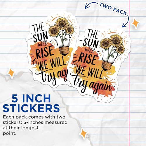 (2 Pack) Motivational Sun Will Rise Stickers - Inspirational Quote Stickers - Uplifting Sunflower Stickers for Laptops - 5" On Longest Side - Sticks to Smooth Flat Surfaces - Made in USA - BMCS5572