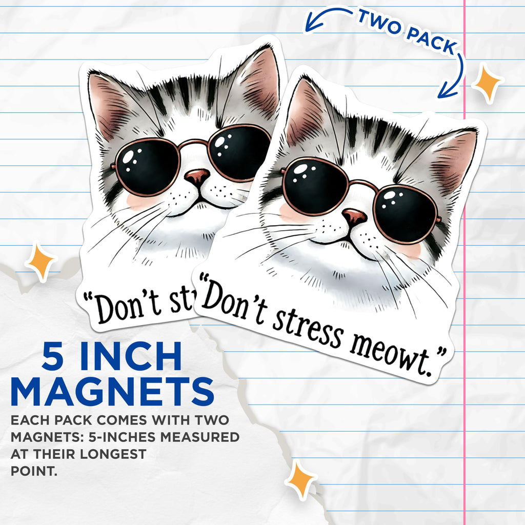 (2 Pack) Funny Cat Magnets - Don't Stress Meowt - Cool Cat Decor for Fridge - 5" On Longest Side - Premium Magnet - for Cars, Refrigerators, Toolboxes, Lockers - Made in USA - MAG15728