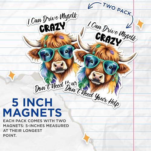 (2 Pack) Funny Highland Cow Magnets - Crazy Cow Quote Magnets - Animal Pun Magnets for Fridge and Office Decor- 5" On Longest Side - for Fridges, Toolboxes, Cars - Made in USA - MAG2933