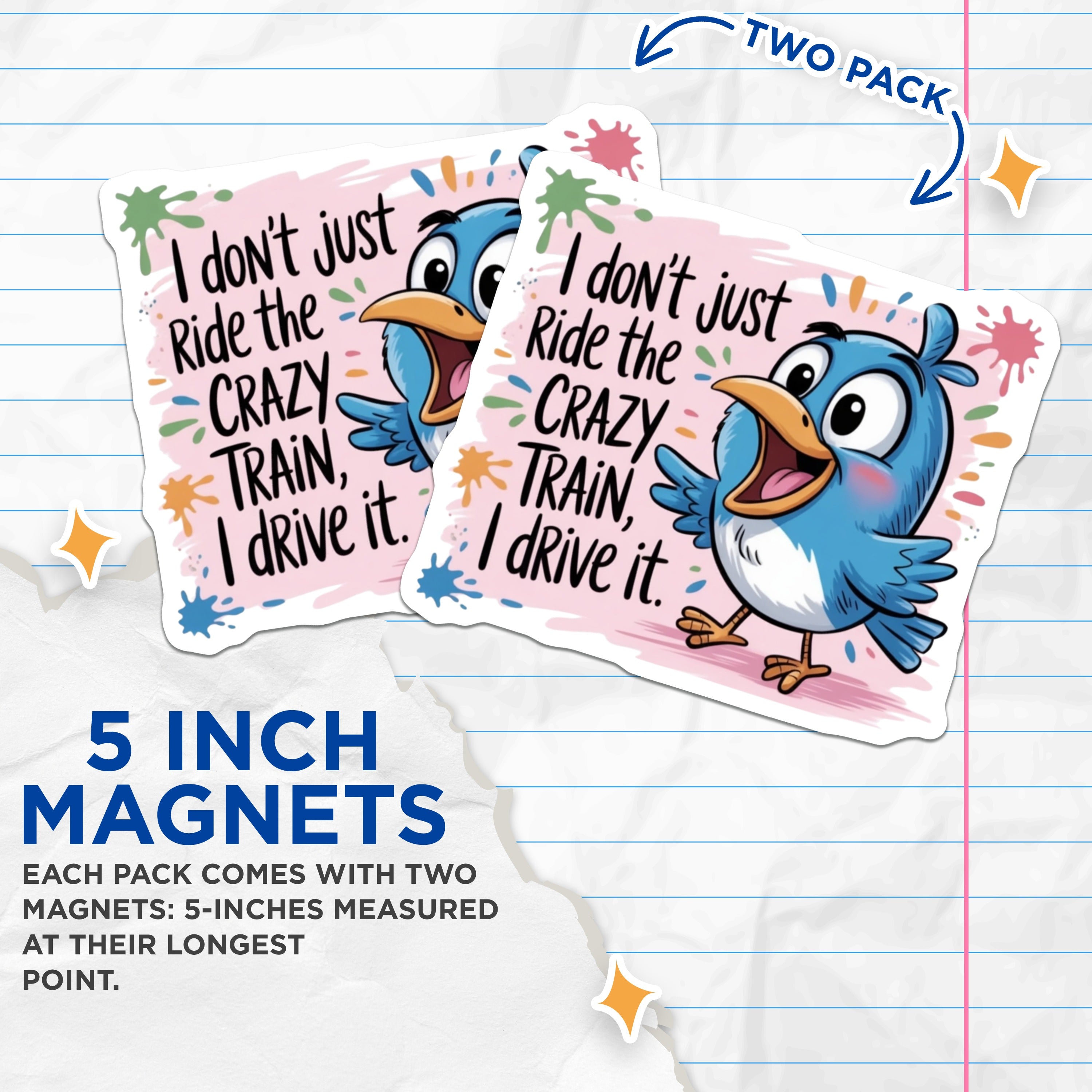(2 Pack) Crazy Train Saying Magnets - Funny Quote Decor - Humorous Bird Art - Quirky Refrigerator Accent - 5 Inches On Longest Side - Thick Durable Magnet - Made in USA - MAG38753