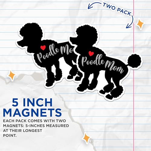 (2 Packs) Poodle Mom Magnets - Poodle Mom Dog Breed Magnets - 5 Inches On Longest Side - Premium Magnet - for Fridges, Toolboxes, Cars - Made in USA - MAG2513