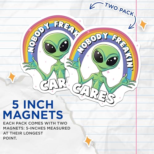 (2 Pack) Alien Funny Quote Magnets - 5" On Longest Side - for Cars, Fridges, Toolboxes - Made in USA - MAG7765