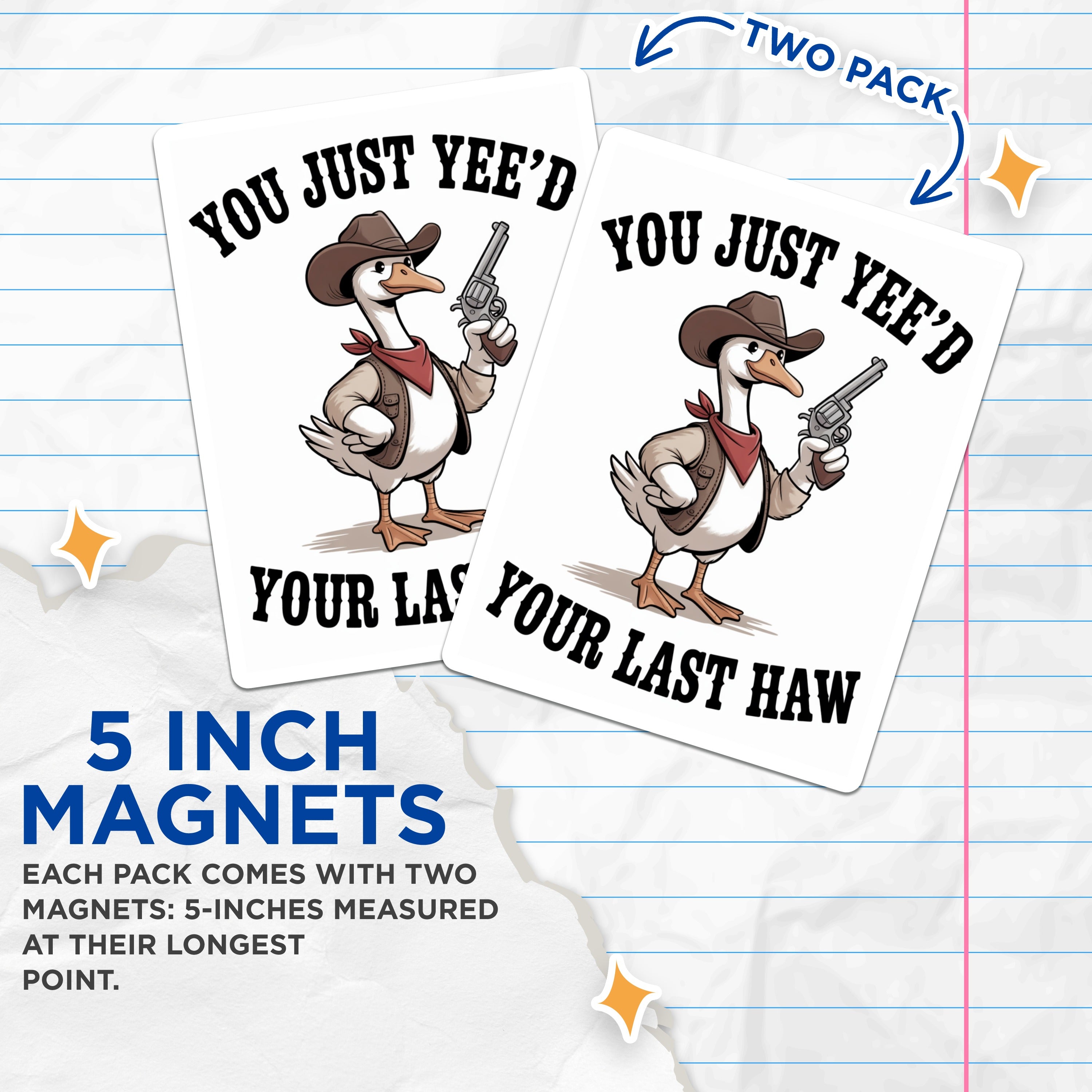(2 Pack) Funny Goose Magnets - Cowboy Meme Humor - Yee Haw Western Fridge Magnets - 5 Inches On Longest Side - Thick Durable Magnet - Made in USA - MAG36878