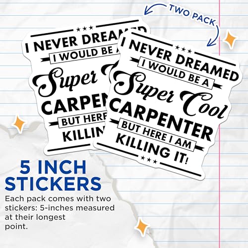 (2 Pack) Carpenter Stickers - Motivational Quotes - Inspirational Decals - 5" On Longest Side - Sticks to Smooth Flat Surfaces - Made in USA - BMCS5998