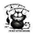 (2 Pack) Funny Cat Magnets - Sarcastic Kitten Sayings - Quirky Refrigerator Magnet - 5" On Longest Side - Premium Magnet - for Cars, Refrigerators, Toolboxes, Lockers - Made in USA - MAG15891
