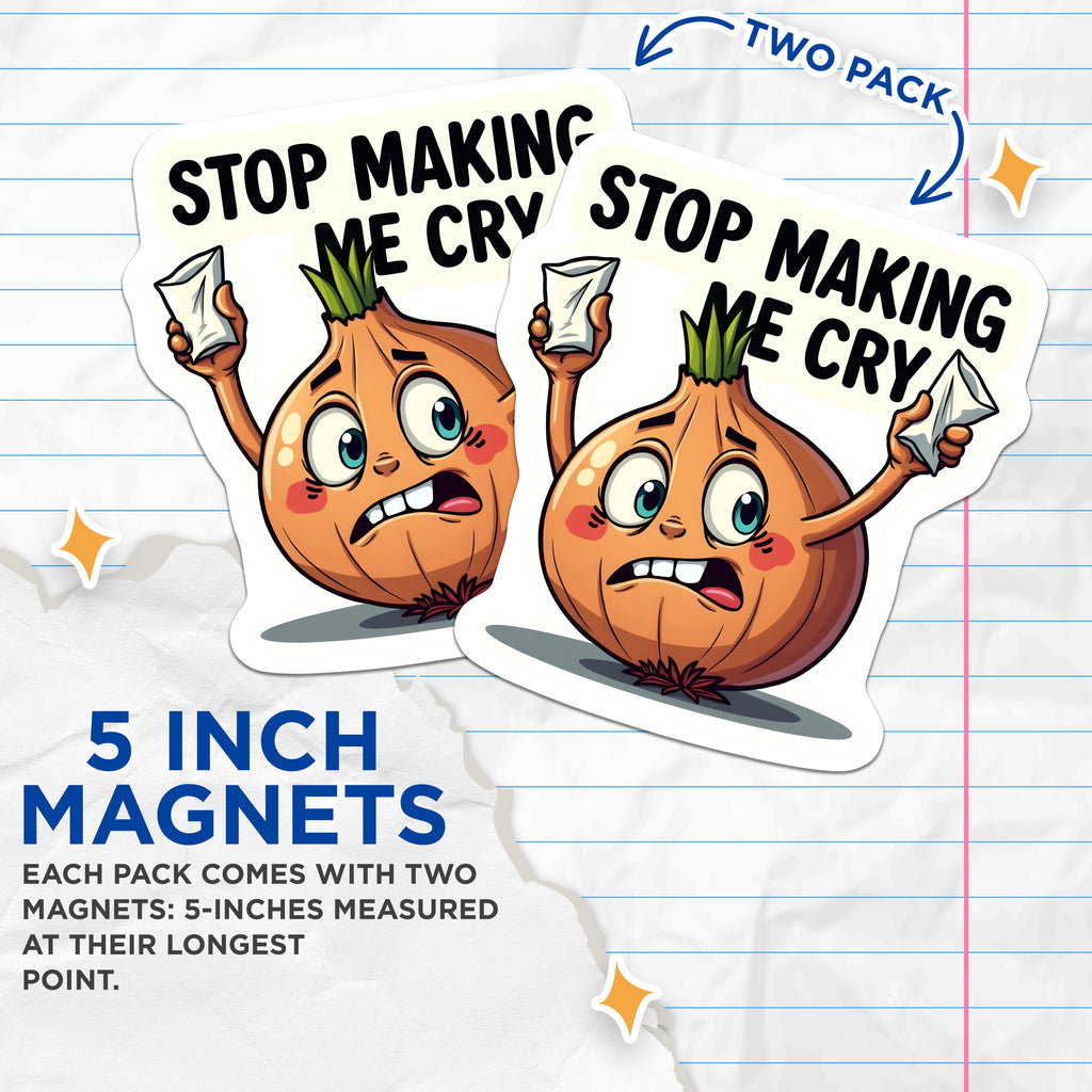 (2 Pack) Stop Making Me Cry Onion Magnets - Funny Kitchen Decor - Cooking Humor Refrigerator Magnet - Quirky Foodie Chef - 5 Inches On Longest Side - Thick Durable Magnet - Made in USA - MAG36449