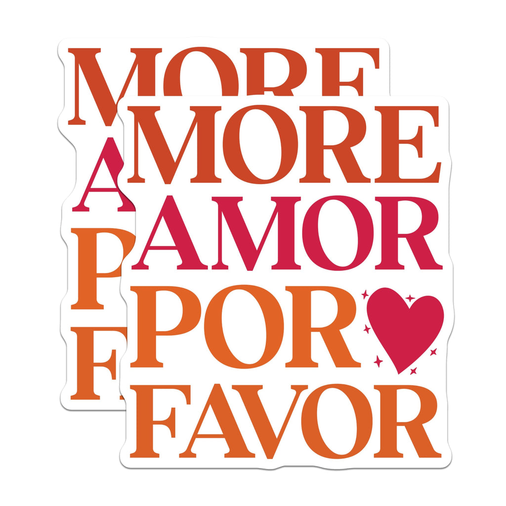 (2 Pack) More Amor por Favor Stickers - Spanish Love Stickers - Cute Heart Stickers - 5" On Longest Side - Sticks to Any Smooth Flat Surface - Made in USA - BMCS3108