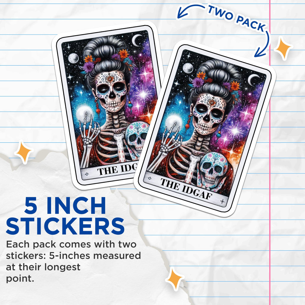 (2 Pack) IDGAF Skeleton Stickers - Halloween Sugar Skull Stickers - Gothic Art Stickers - 5" On Longest Side - Sticks to Smooth Flat Surfaces - Made in USA - BMCS5443