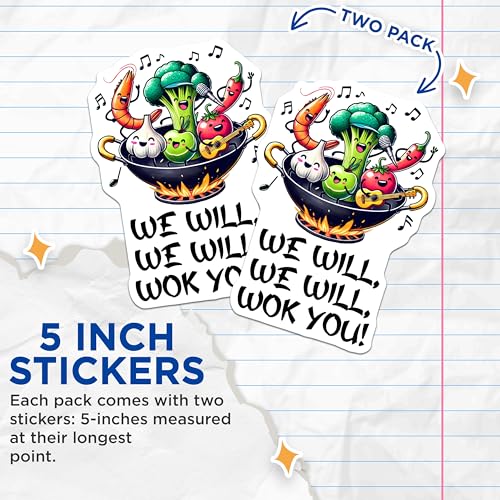 (2 Pack) We Will We Will Wok You Stickers - Funny Food - Cute Kitchen - Cooking - 5" On Longest Side - Sticks to Smooth Flat Surfaces - Made in USA - BMCS7639
